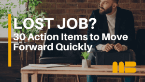 What to Do When You Lose Your Job (30 Action Items)