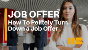 How to Turn Down a Job Offer Politely (Script + Email Examples)