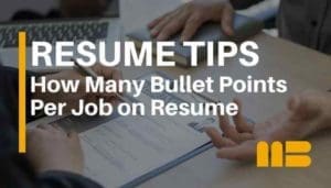 How Many Bullet Points Per Job On Resume?