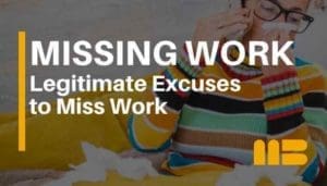 Best Excuses To Miss Work on Short Notice
