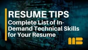 The Complete List of 270+ In-Demand Technical Skills for Your Resume [2024 Guide]