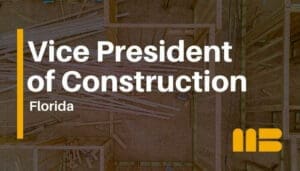 Vice President of Construction