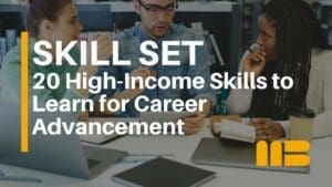 20 High-Income Skills to Learn for Career Advancement