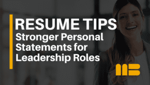 Personal Statements That Strengthen Leadership Resumes