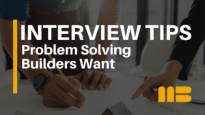 Problem Solving Interview Questions (With Construction Examples)